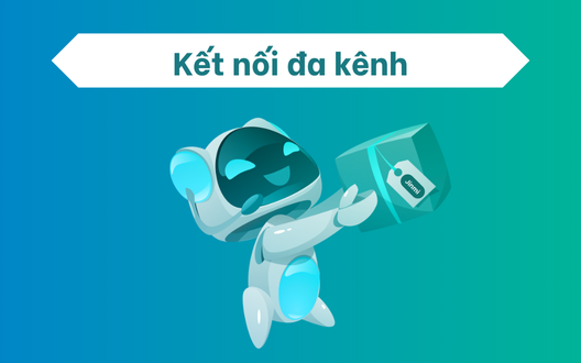 Quản lý đa kênh trên mobile